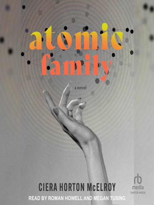 Title details for Atomic Family by Ciera Horton McElroy - Available